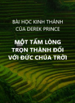 TẤM LÒNG TRỌN THÀNH ĐỐI VỚI ĐỨC CHÚA TRỜI