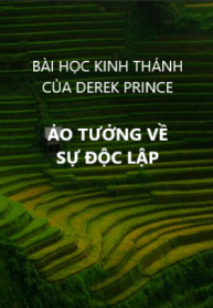 Ảo Tưởng Về Sự Độc Lập
