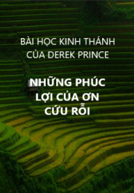 NHỮNG PHÚC LỢI CỦA ƠN CỨU RỖI (1)
