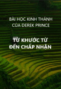 Phần 1 – Từ khước từ đến chấp nhận