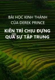 Kiên trì chịu đựng qua sự tập trung
